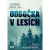 Odbočka v lesích - Kateřina Karolová