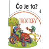 Čo je to? Traktory - kolektív