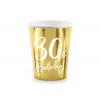 Papierové poháre 30 ROKOV - narodeniny - zlaté - 220 ml, 6 ks - PartyDeco