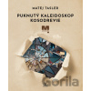 Puknutý kaleidoskop Kosodrevie - Matej Tasler