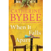 When It Falls Apart - Catherine Bybee