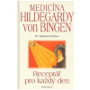 Medicína Hildegardy von Bingen - Wighard Strehlow