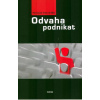 Odvaha podnikat
