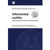 Informovaný souhlas - Etické, právní, psychologické a klinické aspekty - Radek Bartůněk Petr; Mach Jan Ptáček
