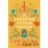 A Daughter of Fair Verona - Christina Dodd