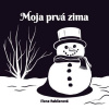 Moja prvá zima | Rabčanová Elena