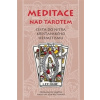 Meditace nad tarotem: Cesta do nitra křesťanského hermetismu - Balthasar Urs von Hans