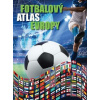 Fotbalový atlas Evropy (Jiří Tomeš)