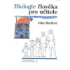 Biologie člověka pro učitele - Jitka Machová