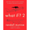 What If? 2 - Randall Munroe