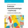 Praktická imunohematologie - erytrocyty, 2. vydanie