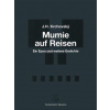 Mumie auf Reisen / Mumie na cestách - Krchovský J. H.