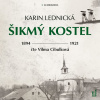 Šikmý kostel - Románová kronika ztracené - Karin Lednická