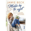 Mohlo by to vyjsť - Jamie Beck
