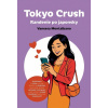 Tokyo Crush: Randenie po japonsky (Vanessa Montalbano)