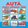 Autá, vlaky, lietadlá, lode - Kolektív