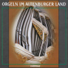 ORGELN IM ALTENBURGER LAND (CD)