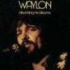 CD Waylon Jennings: Dreaming My Dreams