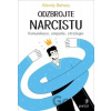 Odzbrojte narcistu - Wendy Behary