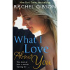 What I Love About You