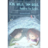 Kde bolo, tam bolo, takto to bolo... - Hurdová Veronika