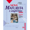 Nová maturita z angličtiny - Základná úroveň B1 + 2 CD - J. Berešová, M. Macková, L. Steyne