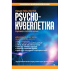 Psycho-kybernetika - Maxwell Maltz