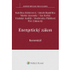 Energetický zákon Komentář - Kateřina Eichlerová, JUDr. Jakub Handrlica Ph.D., Martin Jasenský, Jan Kořán, Vratislav Košťál, Doubravka Plášilová, Petr Zákoucký