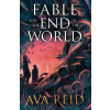 Fable For the End of the World - Ava Reid
