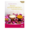 Moudrost ájurvédského životního stylu - Shunya Acharya
