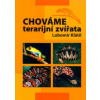 Chováme terarijní zvířata