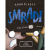 Smradi: Epizóda 19