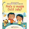 Svojtka Prečo si musím čistiť zuby? - Kuk pod okienko