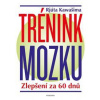Trénink mozku - Zlepšení za 60 dnů - Kawashima Ryuta