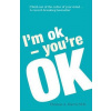 Im Ok, Youre Ok Harris Thomas A.