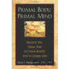 Primal Body, Primal Mind - Nora T. Gedgaudas