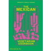 The Mexican Vegetarian Cookbook - Margarita Carrillo Arronte, Phaidon Press Ltd