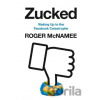 Zucked - Roger McNamee