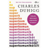 Superkomunikátoři (Charles Duhigg)
