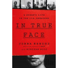 In True Face - Joanna Mendez
