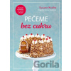 Pečeme bez cukru - Susann Kreihe