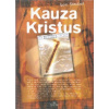 Kauza Kristus - 2. vydanie - Lee Strobel
