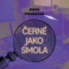 Hana Prošková: Černé jako smola (čte Hašek Gustav) - MP3-CD - Prošková Hana, Tympanum
