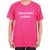 Fajntričko Tričko Som aj pekný, aj múdry..., Farba ružová, Strih/ Variant Pánsky/UNISEX