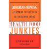 HEALTH FOOD JUNKIES