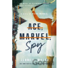 Ace, Marvel, Spy - Jenni L. Walsh