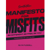 Sink the Pink's Manifesto for Misfits