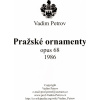 Pražské ornamenty Op. 68 partitúra a party od Vadima Petrova