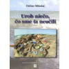 Urob niečo, čo sme ťa neučili