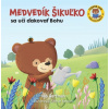Hartmatn Bob Medvedík Šikuľko sa učí ďakovať Bohu